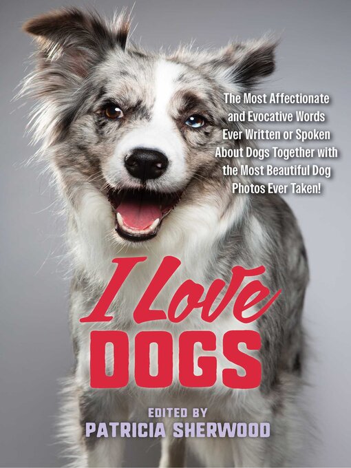 Title details for I Love Dogs by Patricia M. Sherwood - Available